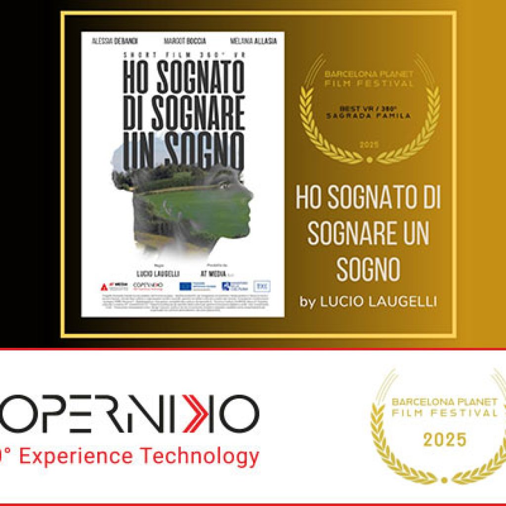 Lo short film VR “HO SOGNATO DI SOGNARE UN SOGNO” trionfa a Barcellona